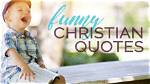 Funny Quotes About Church That Every Christian Can Relate To