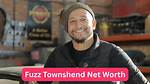 Fuzz Townshend Net Worth