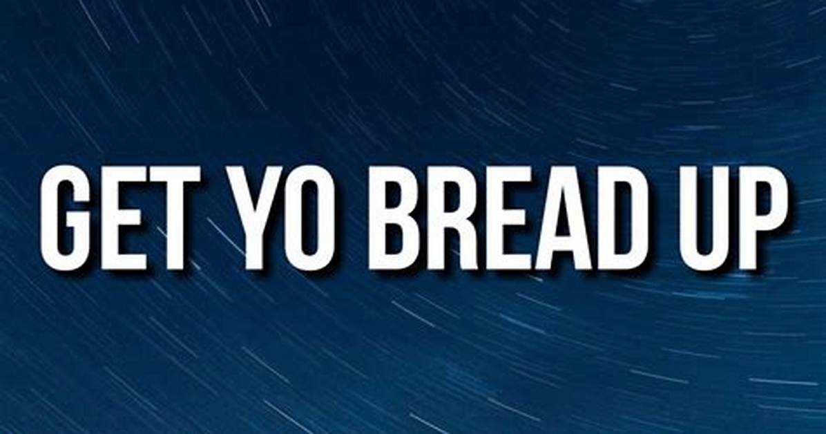 Get Yo Bread up by Snoop Dogg from Usa