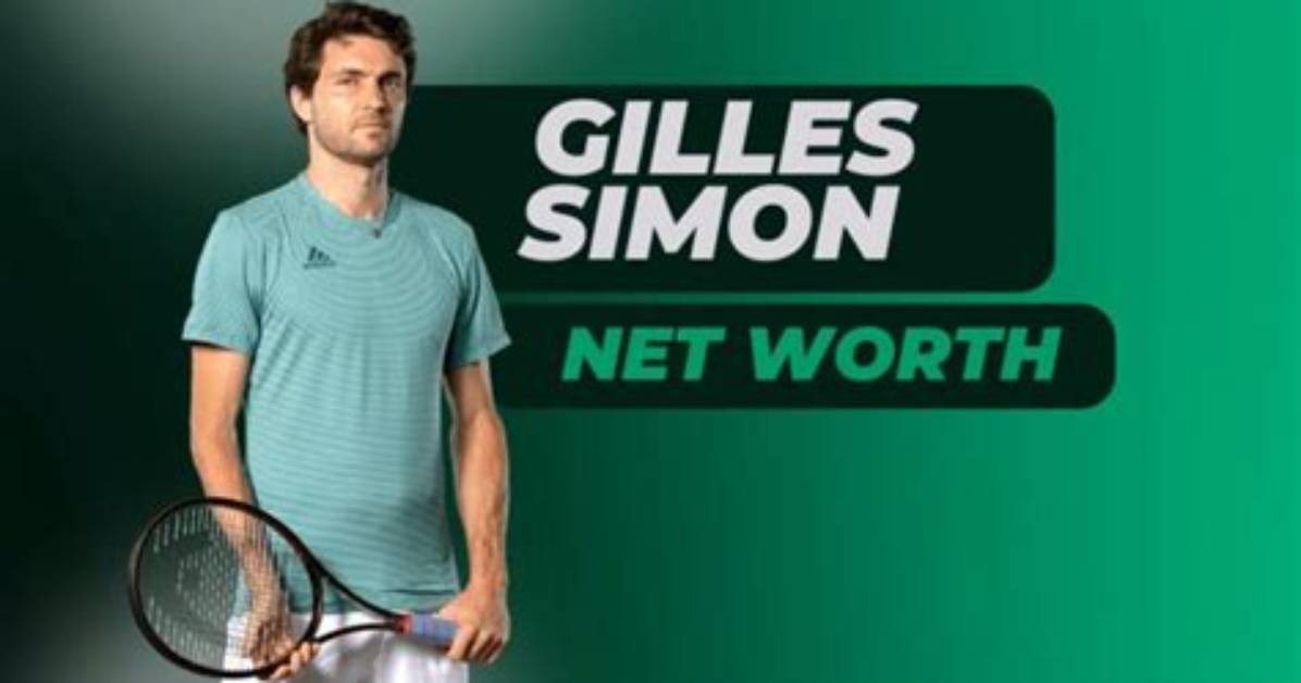 Gilles Simon Net Worth