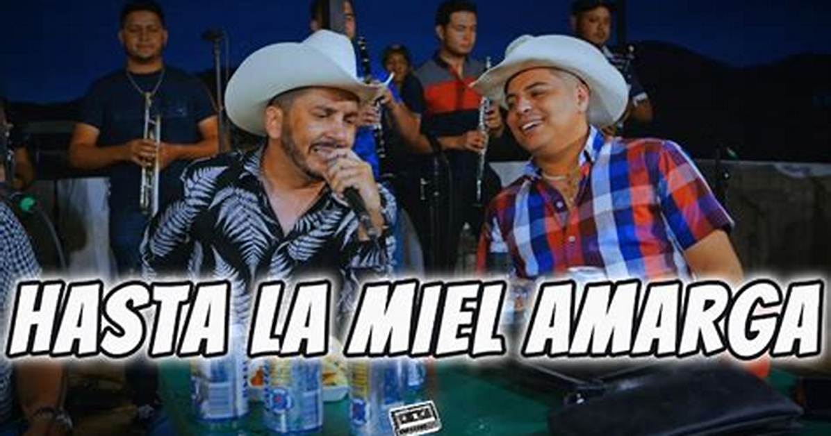 Hasta La Miel Amarga