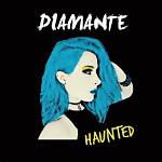 Haunted by Diamante from Usa