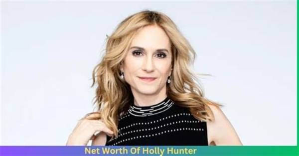 Holly Hunter Net Worth 2024