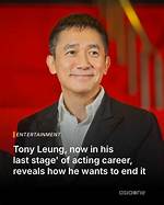 Hong Kong's Tony Leung Says Acting Gets More Rewarding with Age