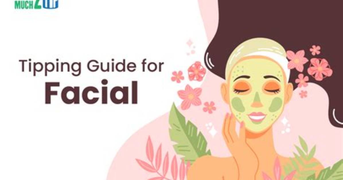 How Much to Tip for Facial – Tipping Guide 2024