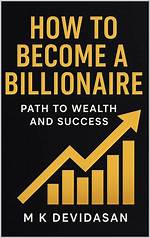 How to Become a Billionaire Through Wealth Accumulation