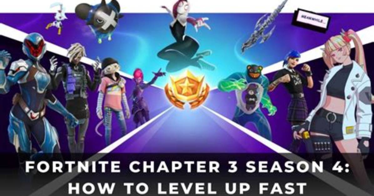 How to Level up Fast in Chapter 4 Season 3