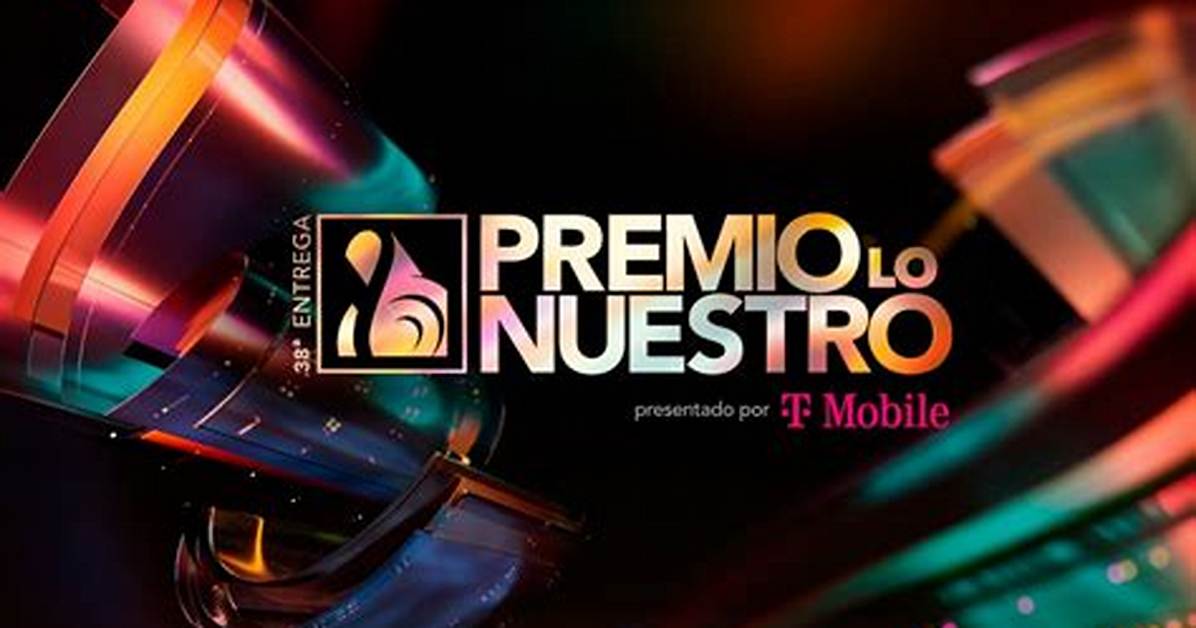How to Stream 2019 Premio Lo Nuestro — Plus Location and Performers