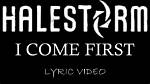 I Come First by Halestorm from Usa