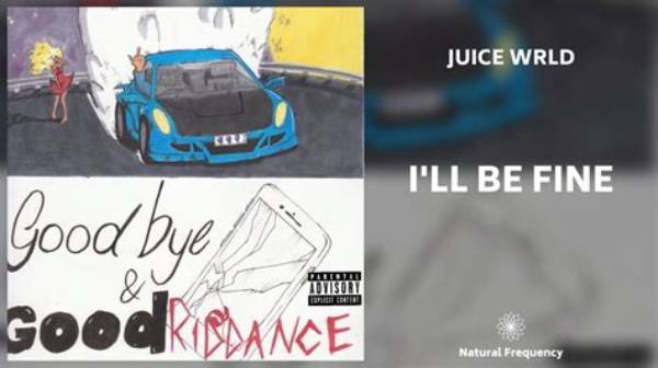 I'll Be Fine by Juice Wrld from Usa