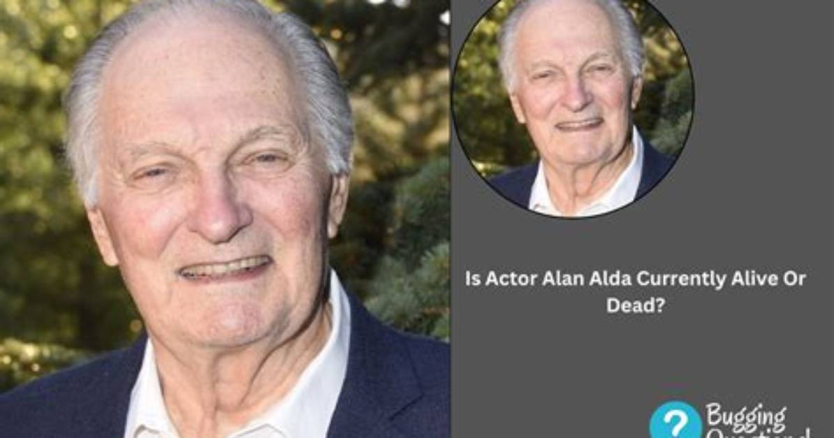 Is Alan Alda Still Alive? About the Actor’s Whereabouts