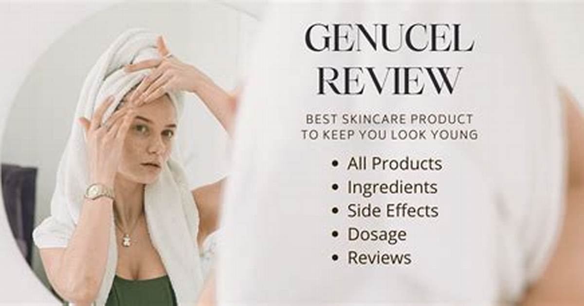 Is Genucel Legit? Genucel Feedback and Reviews