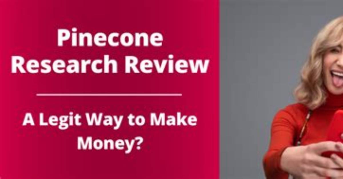 Is Pinecone Research Legit? – Pinecone Research Feedback and Reviews