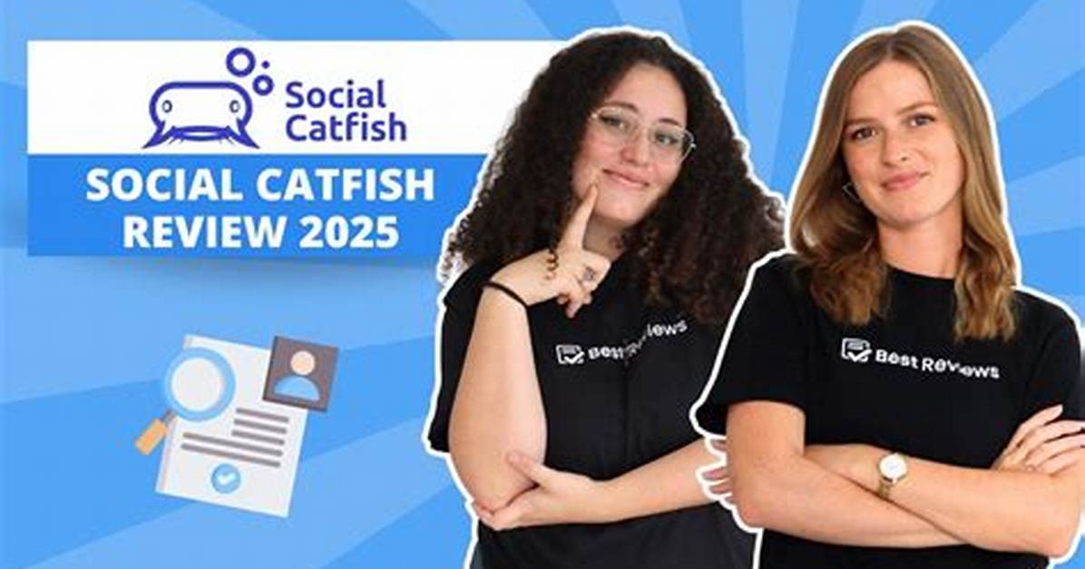 Is Social Catfish Legit? – Feedback and Reviews