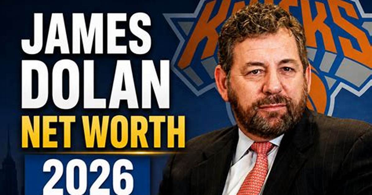 James Dolan Net Worth – How Much Is Dolan Worth?