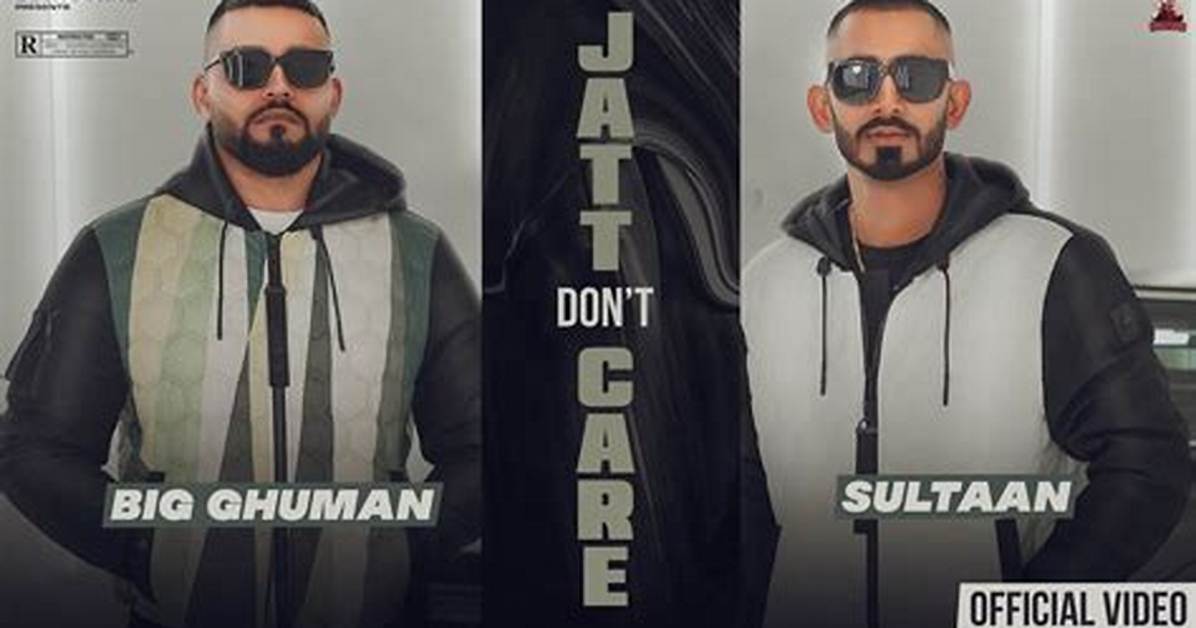 Jatt Don’t Care