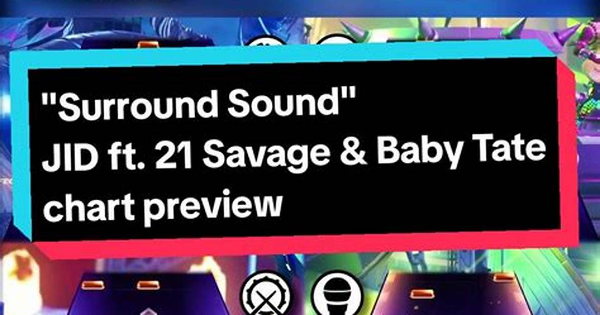 Jid – Surround Sound (Tiktok Challenge Song) Ft. 21 Savage & Baby Tate (Mp3 Download)