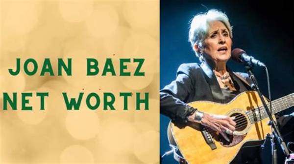 Joan Baez Net Worth – How Much Is Baez Worth?