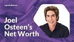 Joel Osteen Net Worth – How Much Is Joel Osteen Worth?