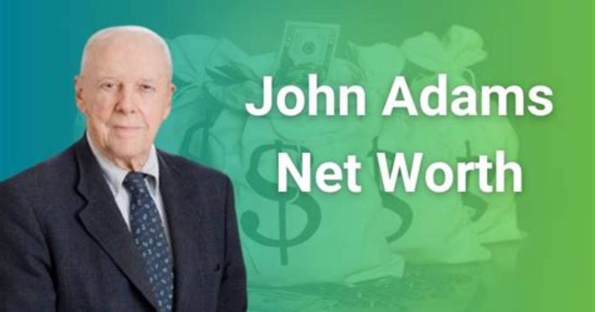 John Adams Net Worth