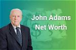 John Adams Net Worth