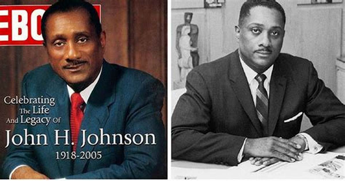 John H. Johnson Net Worth