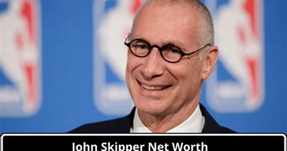 John Skipper Net Worth 2024