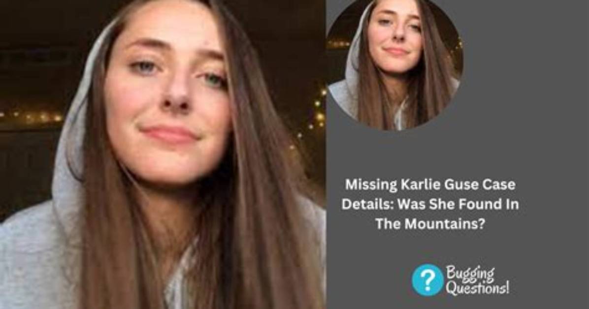 Karlie Guse Found or Still Missing? Case Details and Update