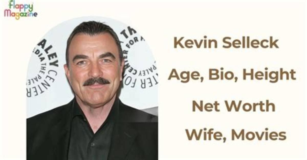 Kevin Selleck | Bio, Age, Net Worth, Relationship, Career