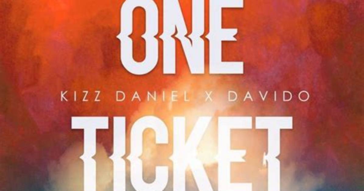 Kizz Daniel One Ticket: Song, Video, Lyrics, Reactions