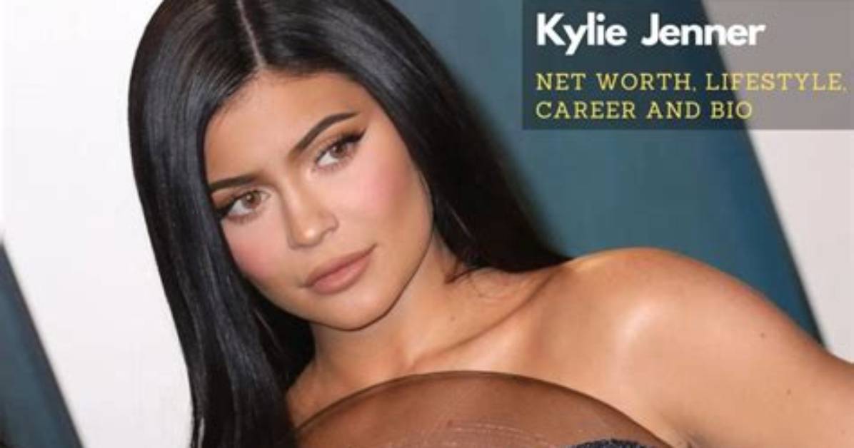 Kylie Jenner Net Worth – How Much Is Jenner Worth?