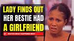 Lady Finds out Her Bestie Is Having an Affair with Her Dad, Friend Speaks Out