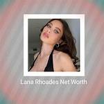 Lana-Rhoades-Net-Worth