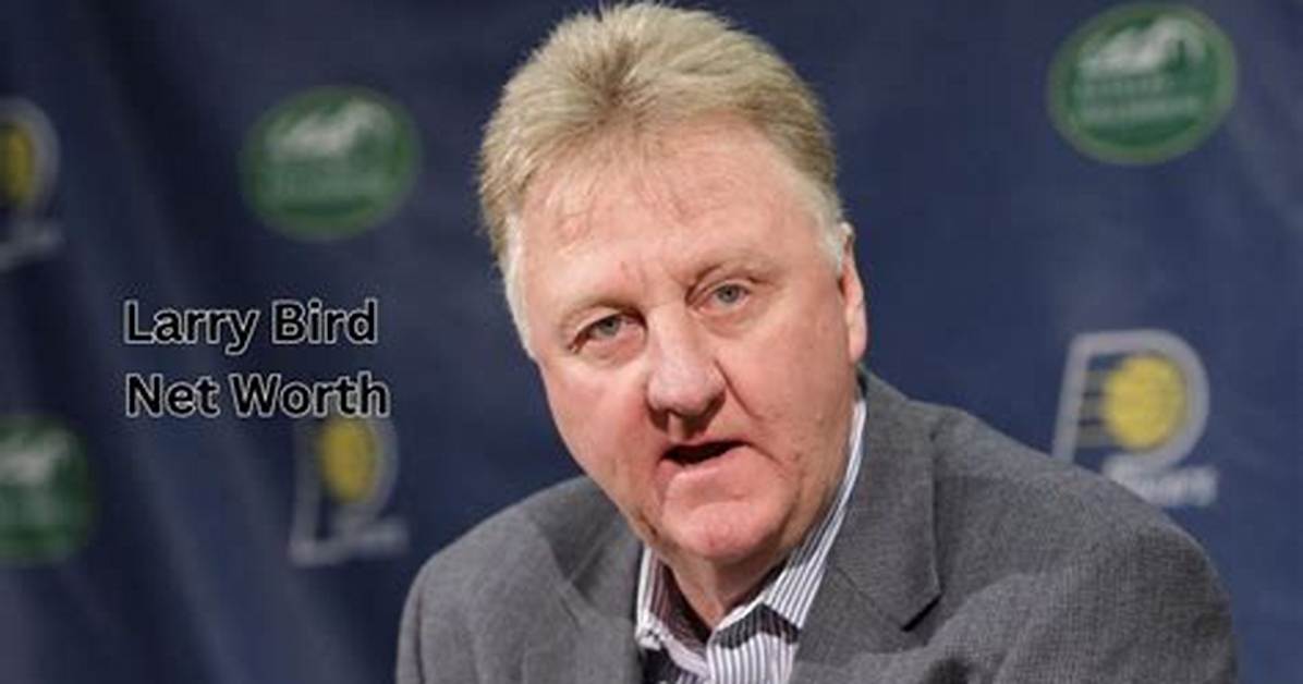 Larry Bird Net Worth