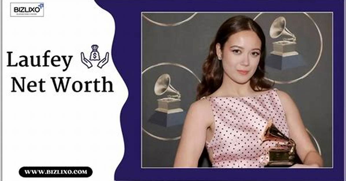 Laufey Net Worth 2024
