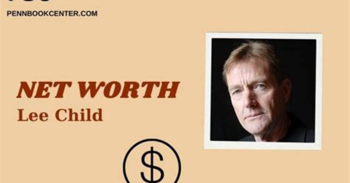 Lee Child Net Worth – How Much Is Lee Child Worth?