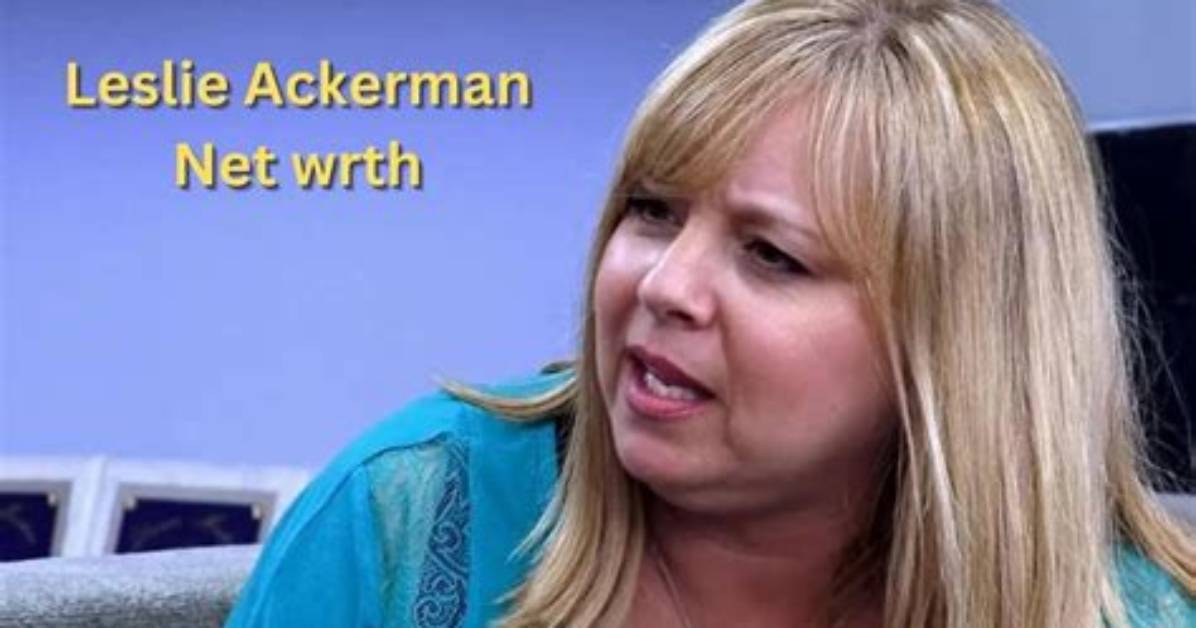 Leslie Ackerman Net Worth 2024