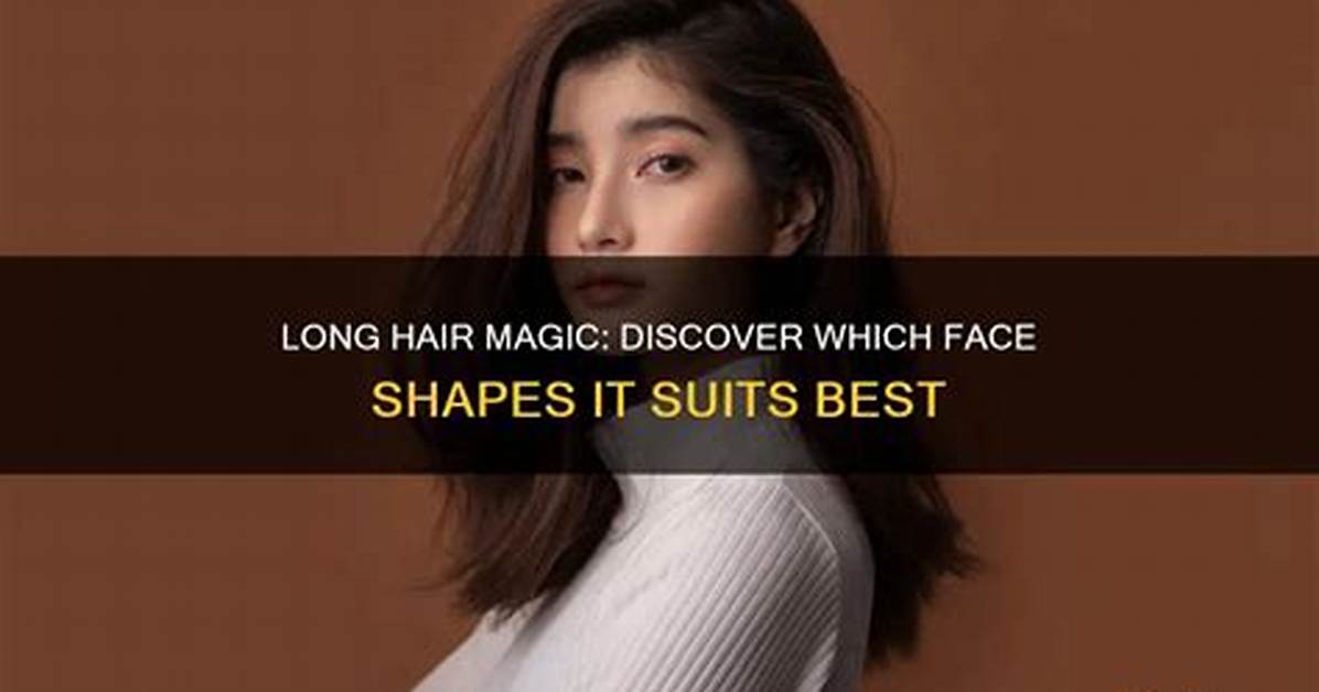 Long Hair Suits His Face