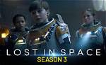 ‘Lost in Space’ Season 3 Release Date, Cast, and Recap of the First Two Seasons