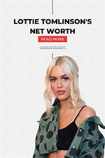 Lottie Tomlinson Net Worth – How Much Is Lottie Tomlinson Worth?