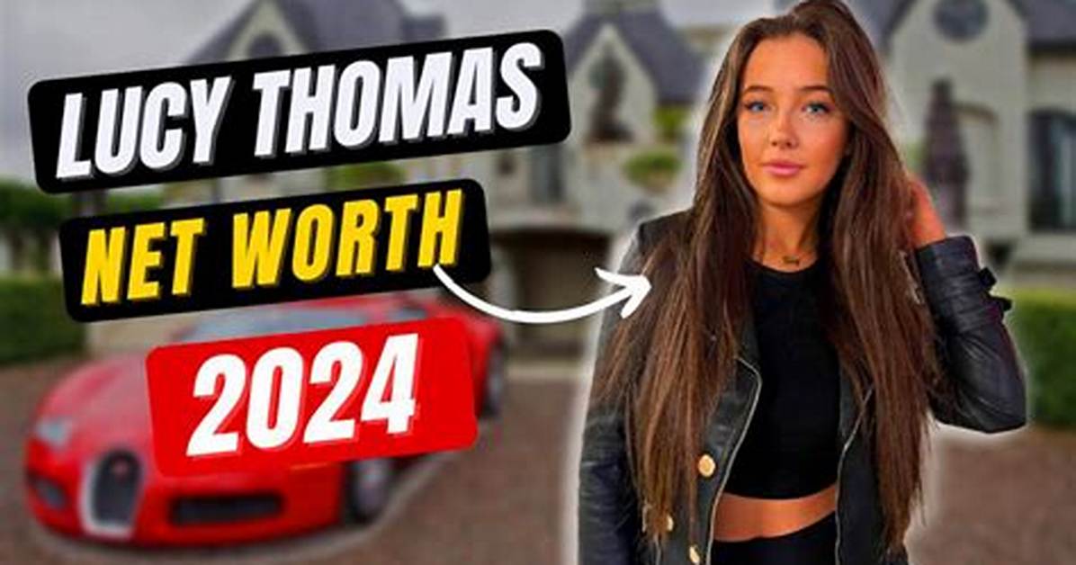 Lucy Thomas Net Worth – How Much Is Lucy Thomas Worth?