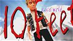 Lyrics & Translations of 10 Feet by Juice Wrld
