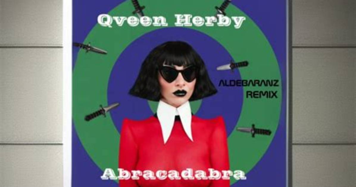 Lyrics & Translations of Abracadabra by Qveen Herby