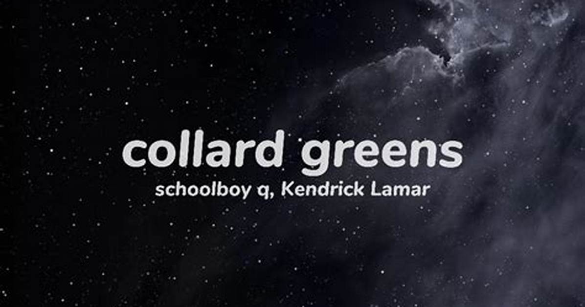 Lyrics & Translations of Collard Greens by Schoolboy Q