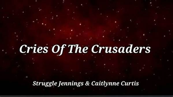 Lyrics & Translations of Cries of the Crusaders by Struggle Jennings