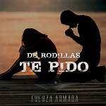 Lyrics & Translations of De Rodillas Te Pido by Banda Corona Del Rey