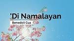 Lyrics & Translations of 'Di Namalayan by Benedict Cua