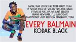 Lyrics & Translations of Every Balmain by Kodak Black