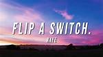 Lyrics & Translations of Flip the Switch by Lul Bob