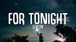 Lyrics & Translations of for Tonight by Giveon